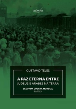 A paz eterna entre judeus e árabes na Terra: Segunda Guerra Mundial