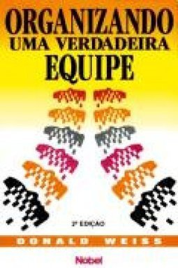 Organizando uma Verdadeira Equipe