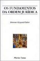 Os Fundamentos da Ordem Jurídica
