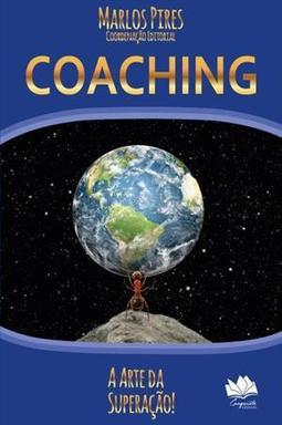 COACHING: A ARTE DA SUPERAÇAO