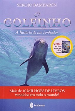 Golfinho, O: a História de um Sonhador