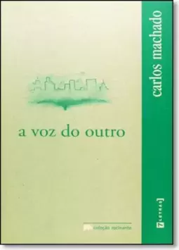 Voz do Outro, A