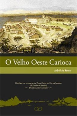 V.1 O Velho Oeste Carioca