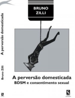 A Perversão Domesticada