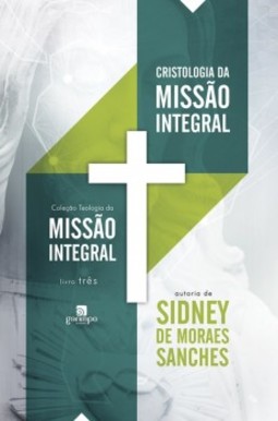 Cristologia da missão integral