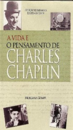 A vida e pensamento de Charles Chaplin