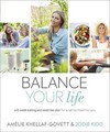Balance Your Life: A 6-week Eating and Exercise Plan for a Calmer, Healthier You