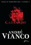 Cantarzo - O Vampiro Rei - Volume 3