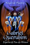 Gabriel Querubim e o Espelho do Fim do Abismo (Gabriel Querubim #2)
