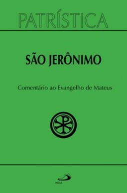 Patrística - Comentário ao evangelho de São Mateus