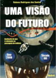 Visão do Futuro, Uma