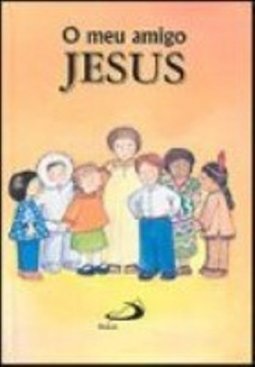 O Meu Amigo Jesus