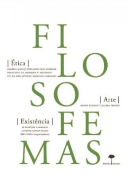Filosofemas: ética, arte, existência