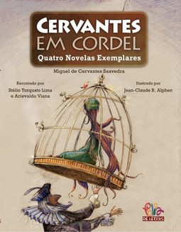 Cervantes em cordel: Quatro novelas exemplares