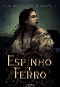 O Código De Ferro - Espinho De Ferro - Volume 1 - Caitlin Kittredge