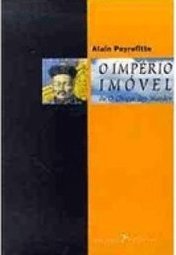 O Império Imóvel: o Choque dos Mundos