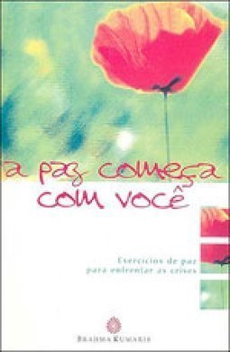 A Paz Começa com Você