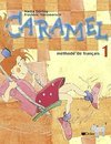 Caramel - Méthode de Français - 1 - IMPORTADO
