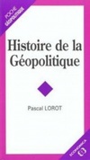 Histoire de la Géopolitique (Geopolitique-poche)