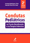 Condutas pediátricas: no pronto atendimento e na terapia intensiva