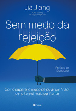 Sem medo de rejeição: como superei o medo de ouvir um "não" e me tornei mais confiante