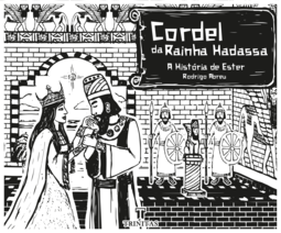 Cordel da rainha Hadassa: a história de Ester