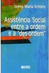 Assistência Social Entre a Ordem e a "Des-ordem"