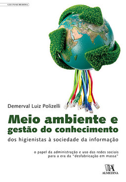 Meio ambiente e gestão do conhecimento: Dos higienistas à sociedade da informação