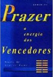 Prazer: a Energia dos Vencedores