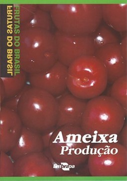 FRUTAS DO BRASIL - AMEIXA - PRODUCAO