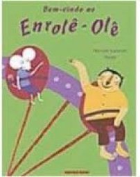 Bem - Vindo ao Enrolê - Olê