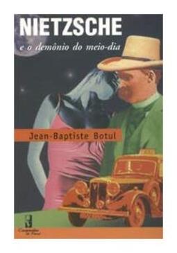 Nietzsche e o demônio do meio-dia