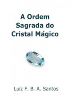 A Ordem Sagrada do Cristal Mágico