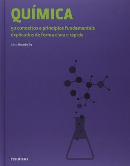 Química: 50 conceitos e princípios fundamentais explicados de forma clara e rápida