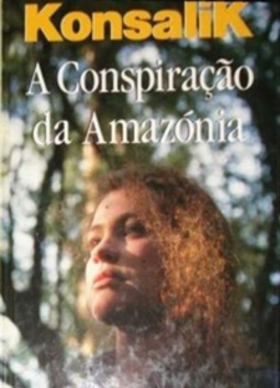 A conspiração da Amazônia
