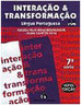 Interação e Transformação: Língua Portuguesa - 7 série - 1 grau