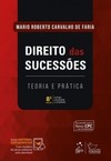 Direito das sucessões: Teoria e prática