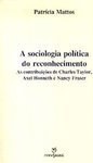 A Sociologia Política do Reconhecimento