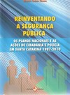 Reinventando a segurança pública: os planos nacionais e as ações de cidadania e polícia em Santa Catarina 1987-2010