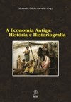 A economia antiga: história e historiografia