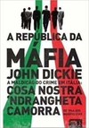 A república da máfia: a maldição do crime em Itália