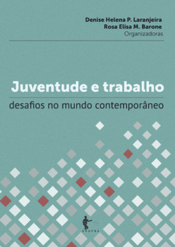 Juventude e trabalho: desafios no mundo contemporâneo