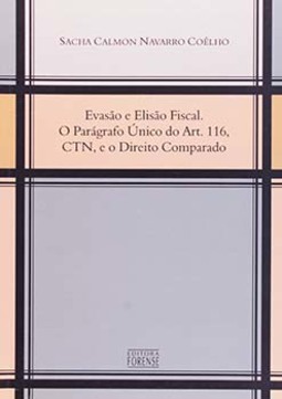 Evasão e elisão fiscal: O paragrafo único do art. 116, CTN, e o direito comparado
