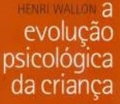 A Evolução Psicológica da Criança