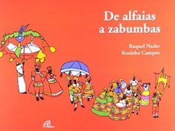 De Alfaias a Zabumbas