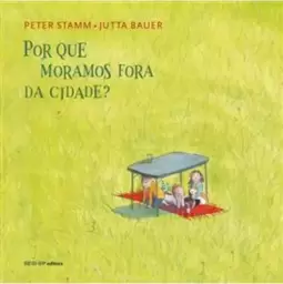 Por Que Moramos Fora da Cidade?