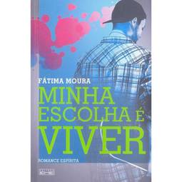 Minha Escolha é Viver