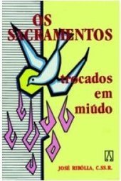 Os Sacramentos Trocados em Miúdo