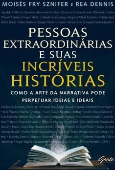 PESSOAS EXTRAORDINARIAS E SUAS INCRIVEIS HISTORIAS