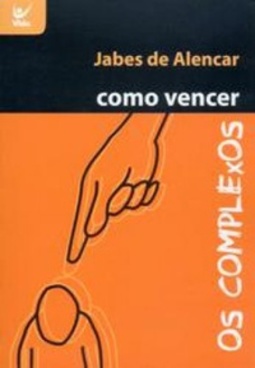 Como vencer os complexos